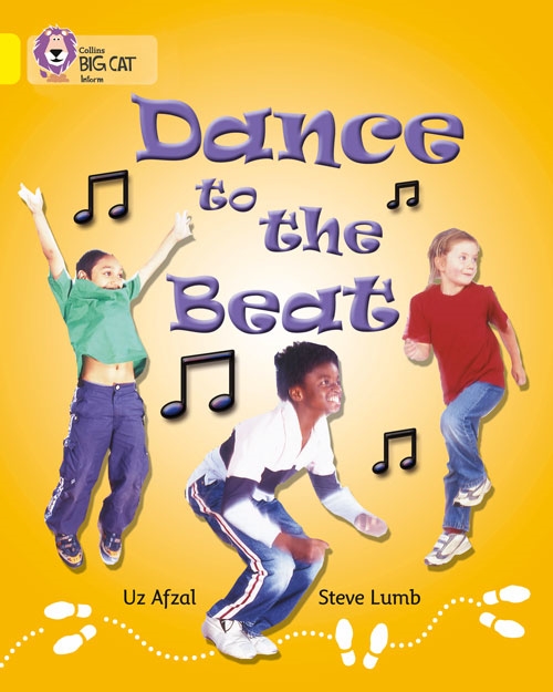 COLLINS BIG CAT DANCE TO THE BEAT YELLOW