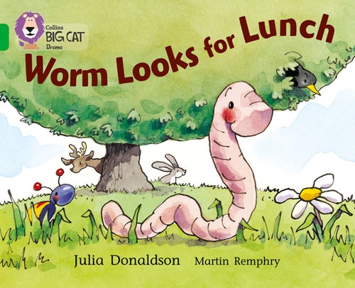 COLLINS BIG CAT -WORM LOOKS FOR LUNCH