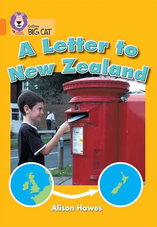COLLINS BIG CAT A LETTER TO NEW ZEALAND ORANGE