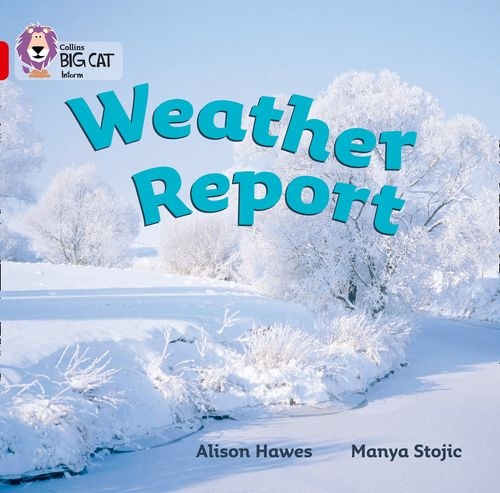 COLLINS BIG CAT WEATHER REPORT-RED A BAND