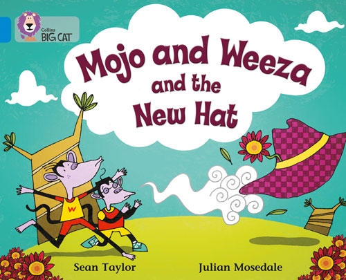 COLLINS BIG CAT MOJO AND WEEZA AND THE NEW HAT BLU