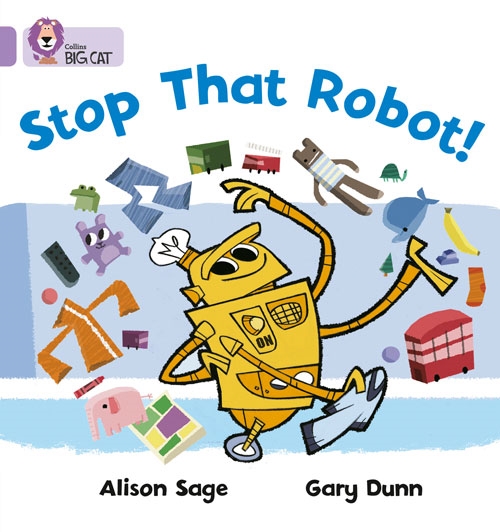 COLLINS BIG CAT STOP THAT ROBOT! LILAC