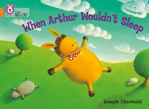 COLLINS BIG CAT WHEN ARTHUR WOULDNT SLEEP