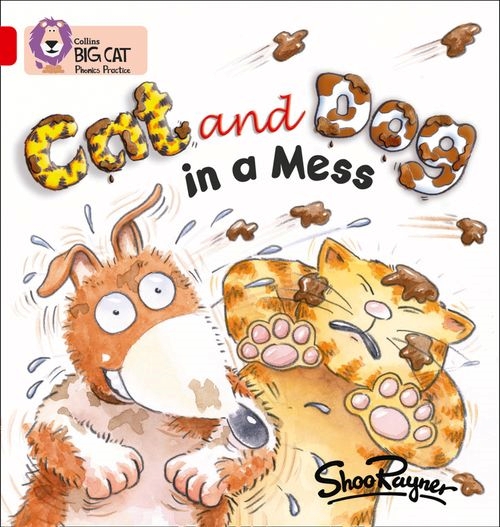 COLLINS BIG CAT CAT AND DOG IN A MESS