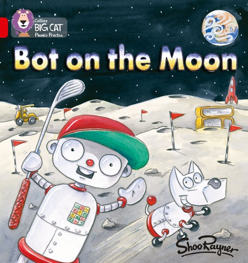 COLLINS BIG CAT BOT ON THE MOON