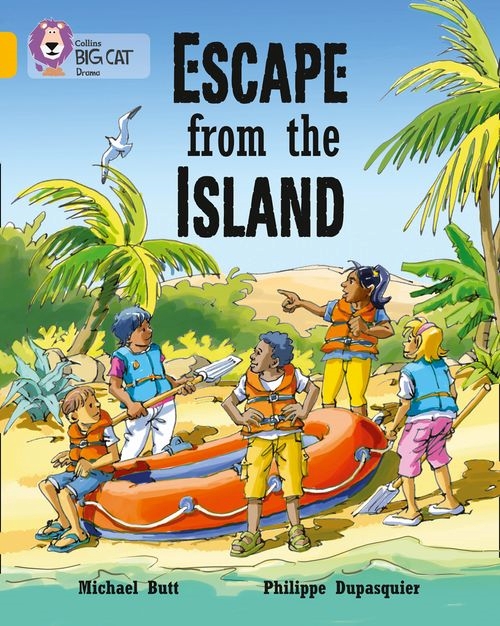 COLLINS BIG CAT ESCAPE FROM THE ISLAND-GOLD
