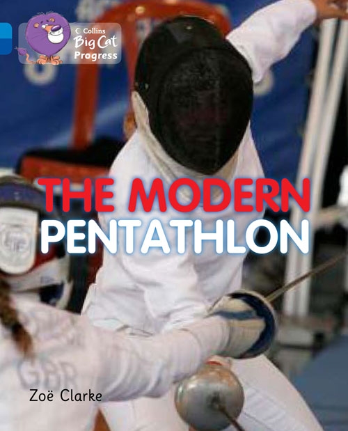 COLLINS BIG CAT THE MODERN PENTATHLON