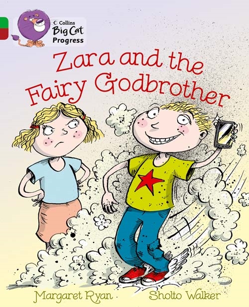 COLLINS BIG CAT ZARA AND THE FAIRY GODBROTHER
