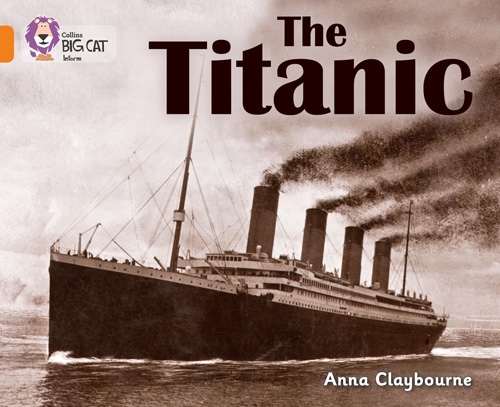 COLLINS BIG CAT THE TITANIC