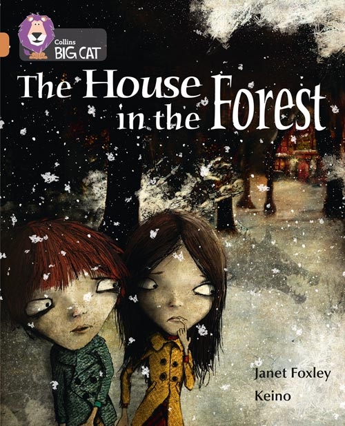 COLLINS BIG CAT-THE HOUSE IN THE FOREST