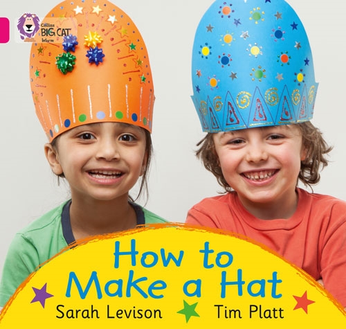 COLLINS BIG CAT HOW TO MAKE A HAT PINK A