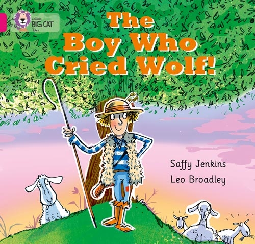 COLLINS BIG CAT THE BOY WHO CRIED WOLF