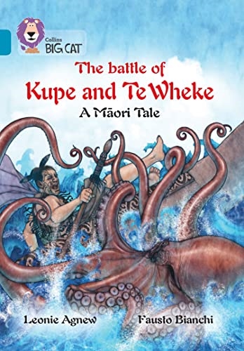 COLLINS BIG CAT BATTLE OF KUPE TE WHEKE MAORI TALE
