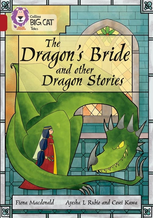 COLLINS BIG CAT THE DRAGON'S BRİDE AND OTHER DRA.S
