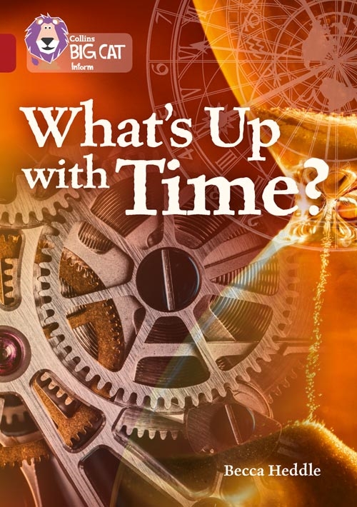 COLLINS BIG CAT WHAT'S UP WITH TIME