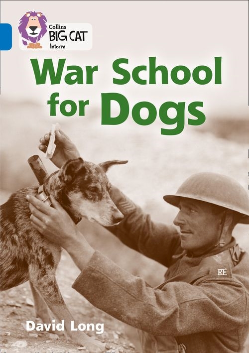 BIG CAT-SAPPHIRE BAND 16-WAR SCHOOL FOR DOGS