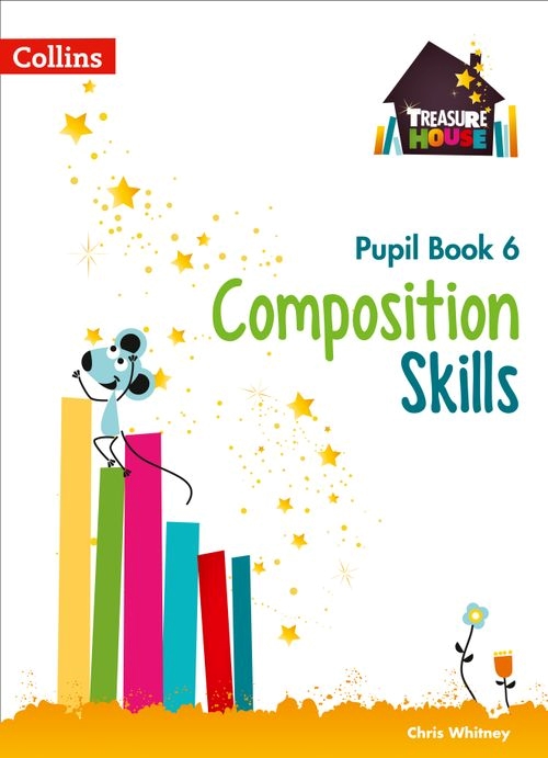 TREASURE HOUSE COMPOSITION SKILLS PUPILSBOOK 6