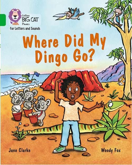 COLLINS BIG CAT WHERE DID MY DINGO GO?