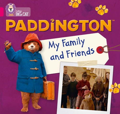 COLLINS BIG CAT PADDINGTON: MY FAMILY AND FRIENDS