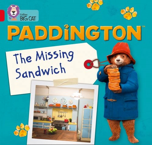 COLLINS BIG CAT PADDINGTON: THE MISSING SANDWICH