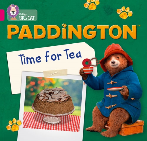 COLLINS BIG CAT PADDINGTON: TIME FOR TEA