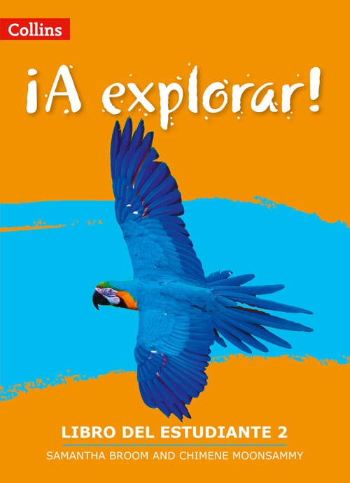 LOWER SEC. SPANISH ¡A EXPLORAR! STUDENTS BOOK 2