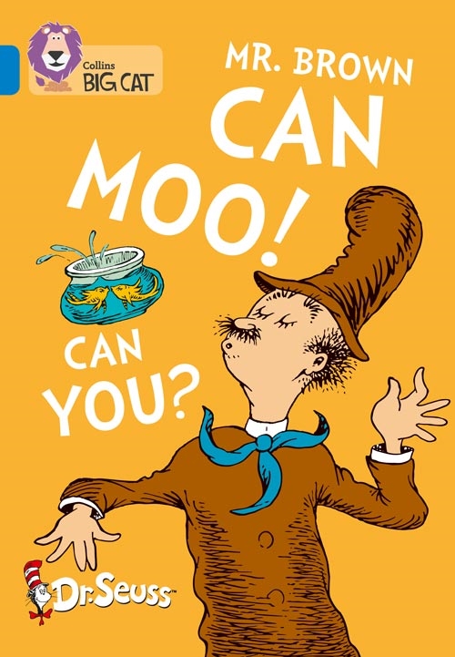 COLLINS BIG CAT DR SEUSS - MR BROWN CAN MOO! CAN Y