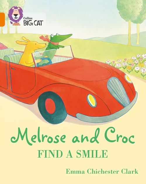 COLLINS BIG CAT MELROSE AND CROC FIND A SMILE