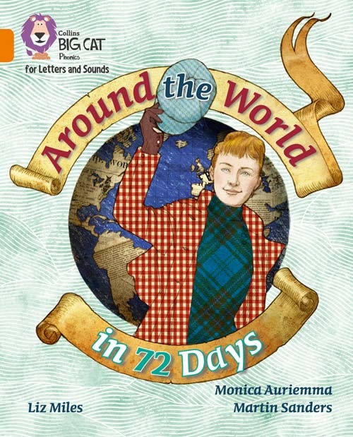 COLLINS BIG CAT AROUND THE WORLD IN 72 DAYS