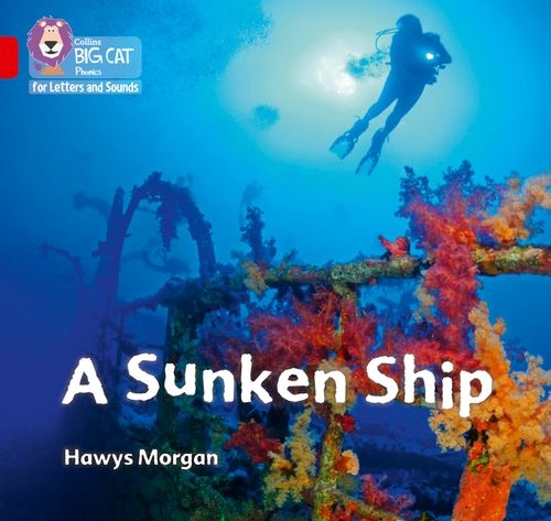 COLLINS BIG CAT A SUNKEN SHIP