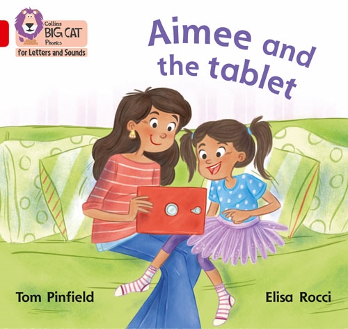 COLLINS BIG CAT AIMEE AND THE TABLET