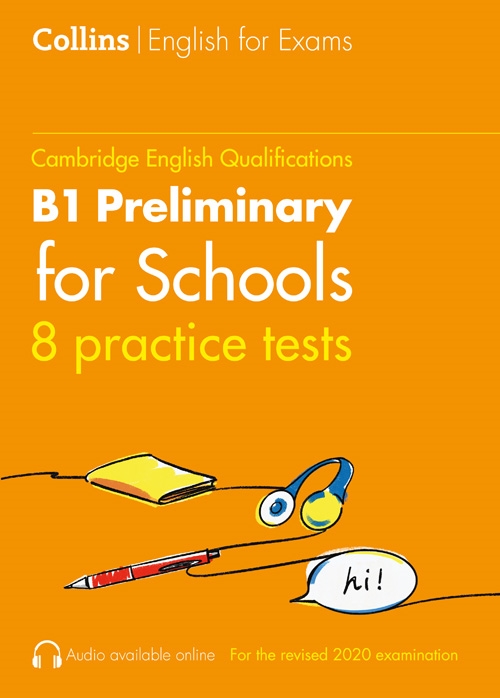 NEW PRACTICE TESTS FOR B1 PRELIMINARY FOR SCHOOLS