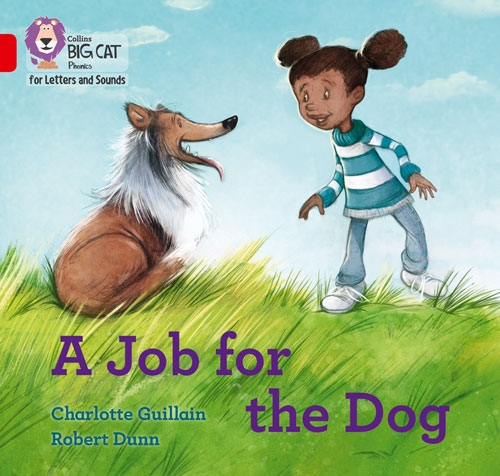 COLLINS BIG CAT A JOB FOR THE DOG