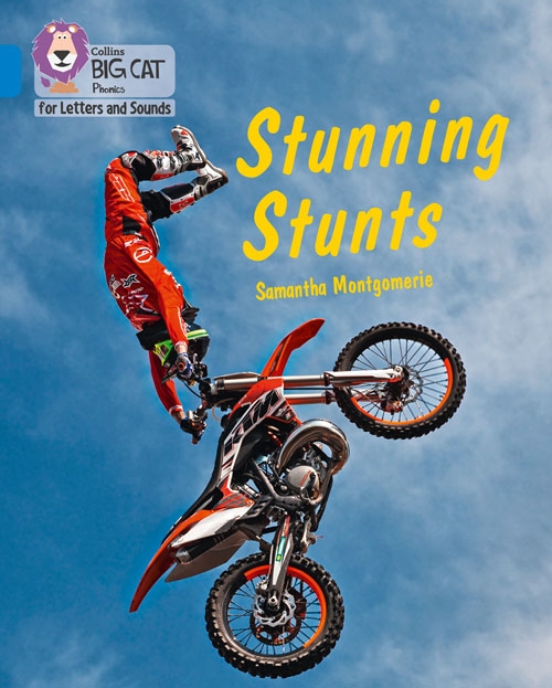 COLLINS BIG CAT STUNNING STUNTS