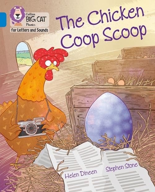 COLLINS BIG CAT THE CHICKEN COOP SCOOP