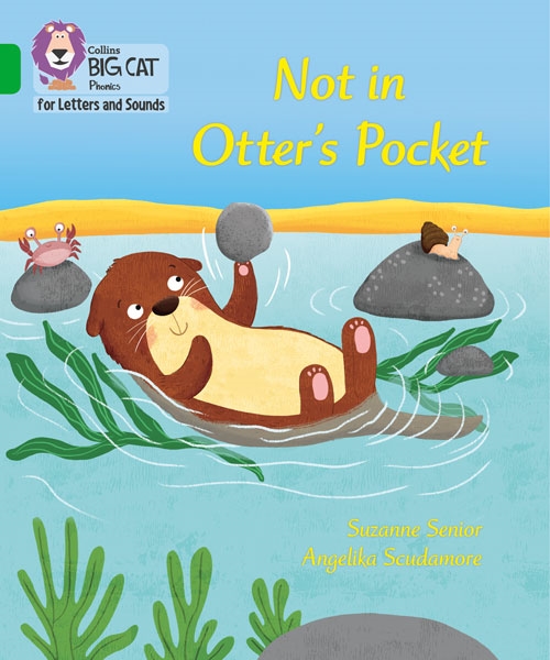 COLLINS BIG CAT NOT IN OTTER'S POCKET!