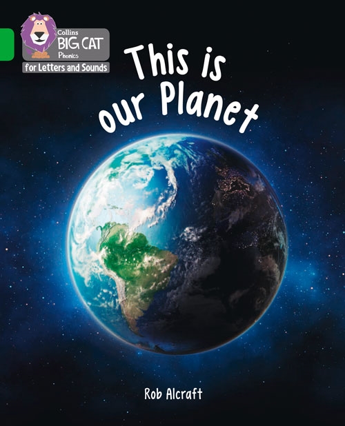 COLLINS BIG CAT THIS IS OUR PLANET