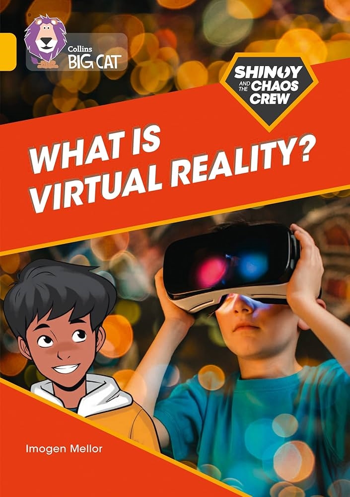 COLLINS BIG CAT SHINOY&CHAOS CREW:WHAT IS VIRTUAL