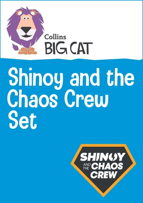 COLLINS BIG CAT SHINOY&CHAOS CREW:WHAT ARE THE WOR