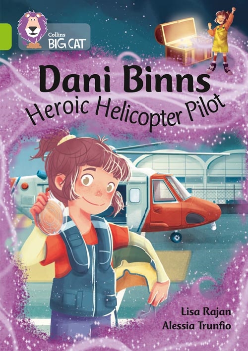 COLLINS BIG CAT DANI BINNS: HEROIC HELICOPTER PILO