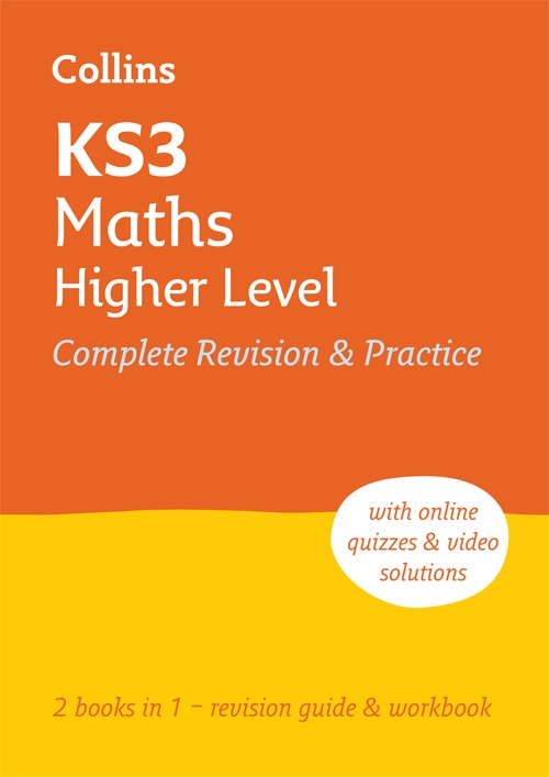 COLLINS KS3 MATHS HIGHER LEVEL COMPLETE REVISION &