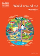 PRİMARY GEOGRAPHY 4TH ED. WB 1- WORLD AROUND ME