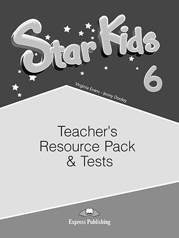 STAR KIDS 6 TEACHER'S RESOURCE PACK