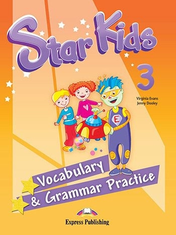 STAR KIDS 3 VOCAB.& GRAMMAR