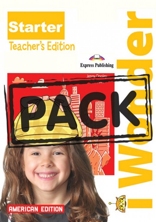 I WONDER STARTER AMERICAN EDITION TEACHERS BOOK