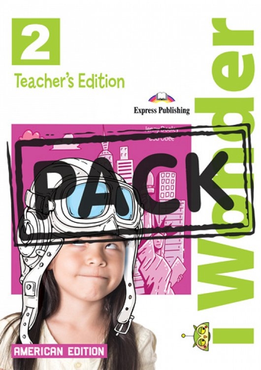 I WONDER 2 AMERICAN EDITION TEACHERS BOOK