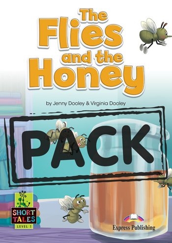 SHORT TALES LEVEL 1-THE FLIES & THE HONEY STUDENTS