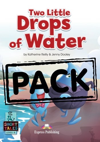 SHORT TALES LEVEL 5-TWO LITTLE DROPS OF WATER WITH