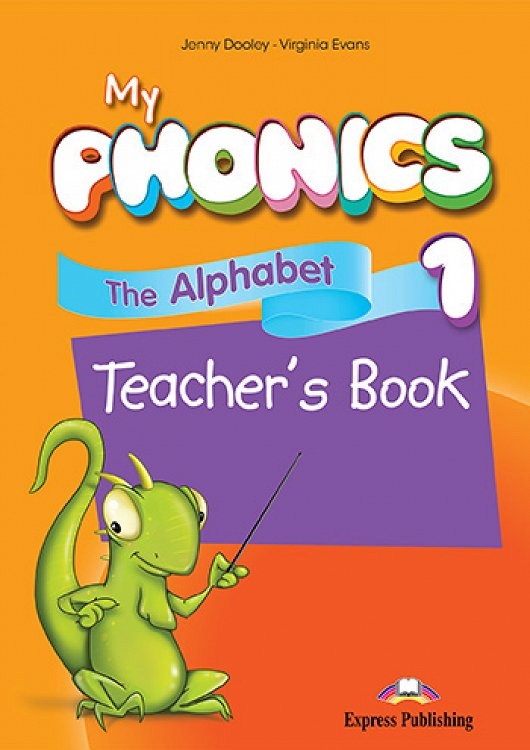 MY PHONICS THE ALPHABET TEACHER'S PACK
