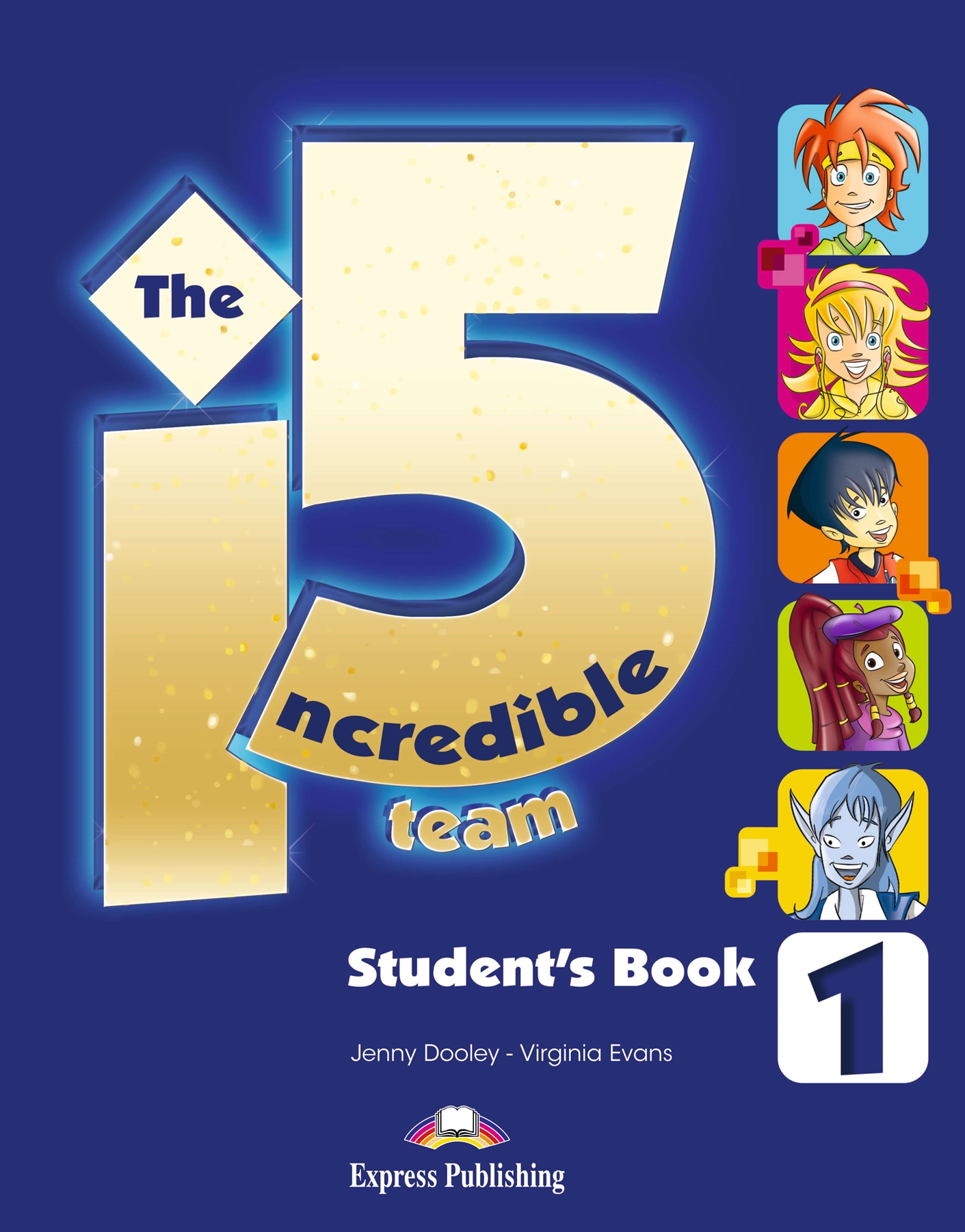 INCREDIBLE 5 TEAM 1 STUDENTS BOOK WITH IEBOOK CODE